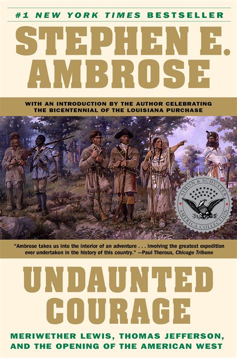 Stephen E Ambrose Undaunted Courage 7