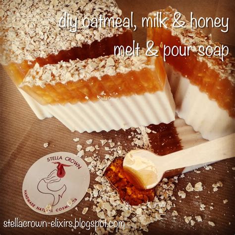 Stella Crown Natural Cosmetics: diy oatmeal, milk & honey melt & pour soap