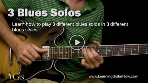 3 Blues Solos - Learning Guitar Now