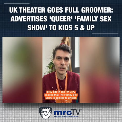 UK Theater Goes Full Groomer: Advertises 'Queer' 'Family Sex Show' To