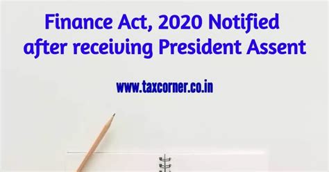 finance act  notified  receiving president assent