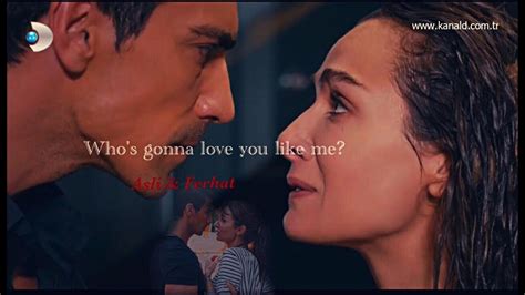 Asli & Ferhat II Who`s gonna love you like me? - YouTube