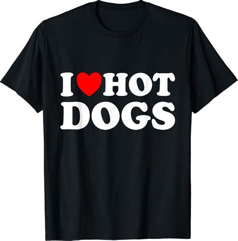 The Official Red Heart Adult Humor BrandI Love Hot Dogs T-Shirt