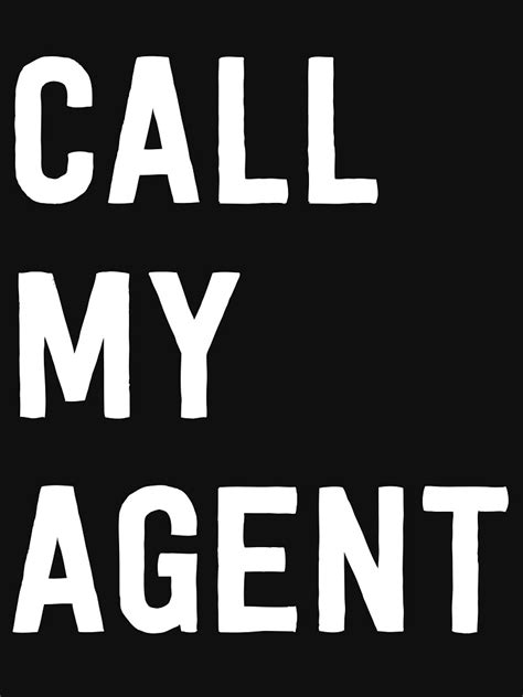 "Call my agent" T-shirt for Sale by keepers | Redbubble | agent t ...