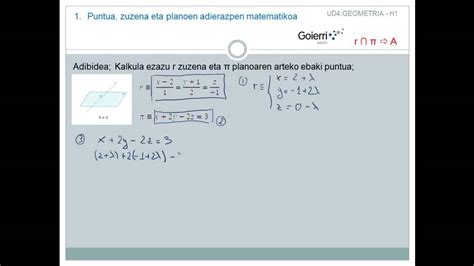 UD4 16 TEORIA Zuzen bat eta plano baten arteko ebakidura - YouTube