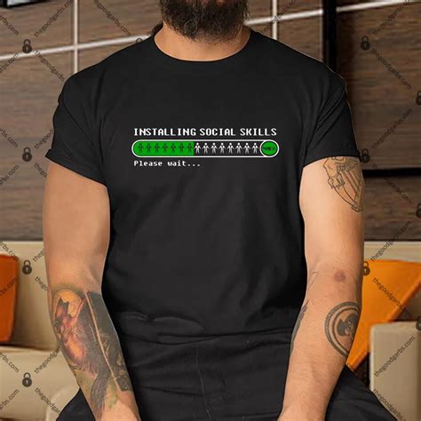 installing social skills  wait shirt