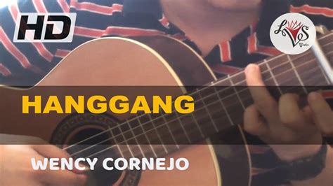 Hanggang - Wency Cornejo - YouTube