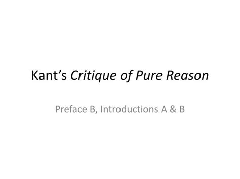 PPT - Kant’s Critique of Pure Reason PowerPoint Presentation, free download - ID:1908988