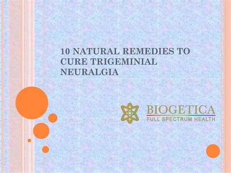 PPT - 10 Natural Remedies to cure Trigeminal Neuralgia PowerPoint