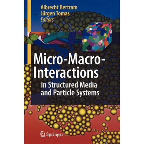 Micro-Macro-Interactions: In Structured Media and Particle Systems ...