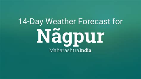 Nãgpur, Maharashtra, India 14 day weather forecast