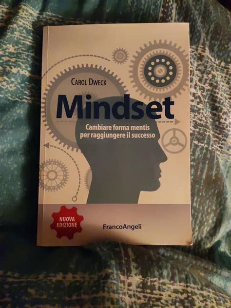 Mindset. Cambiare forma mentis per raggiungere il successo : Dweck