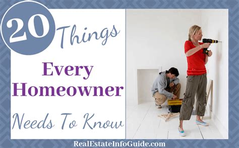 20 Things Every Homeowner Needs To Know – Real Estate Info Guide