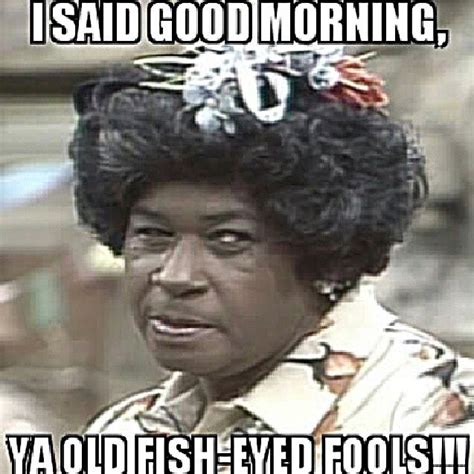 Esther Sanford And Son Quotes. QuotesGram