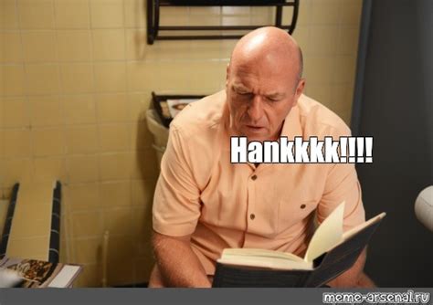 Мем: "Hankkkk!!!!" - Все шаблоны - Meme-arsenal.com