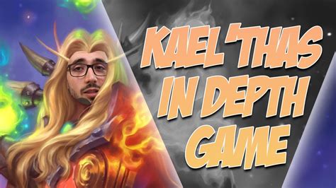 Kael'Thas In Depth Game | Youtube Exclusive - YouTube
