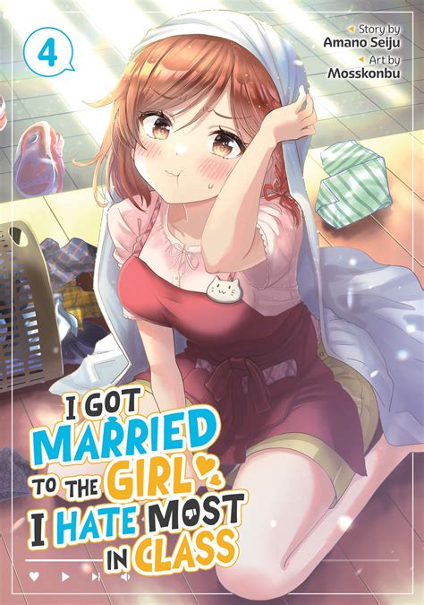 I Got Married to the Girl I Hate Most in Class (Manga) Vol. 4 by Amano