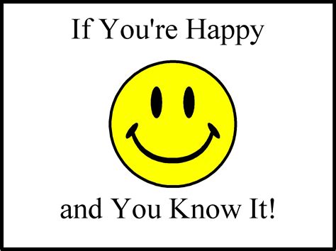 If you're happy and you know it!!