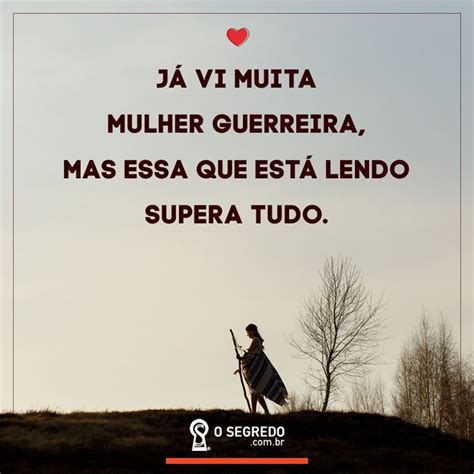 Frases De Mulheres Guerreira