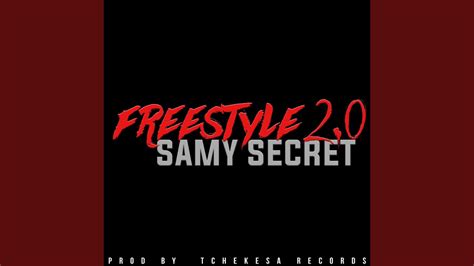 Free Style 2.0 (feat. Samy Secret) - YouTube