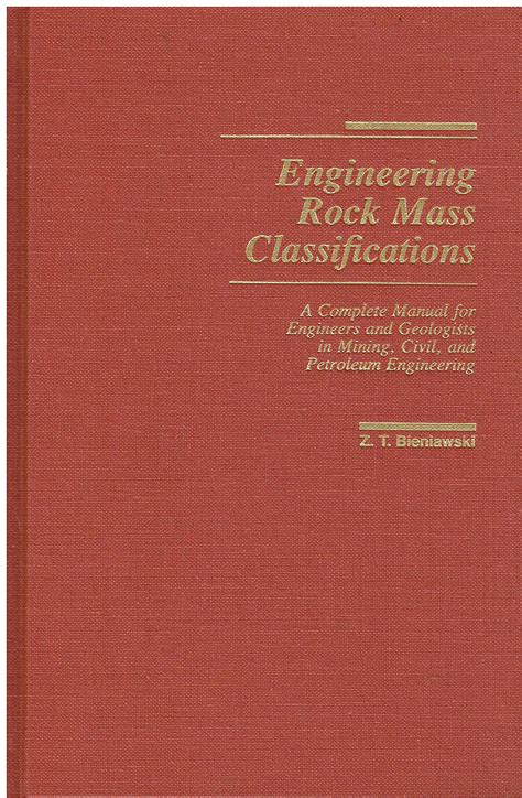 Engineering Rock Mass Classifications: A Complete Manual for Engineers and Geologists in Mining