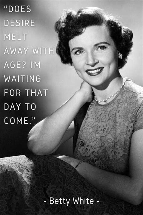 12 Betty White Quotes You Might Not Have Heard - Lets Eat Cake