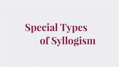 Special Types of Syllogism by cristine menes on Prezi