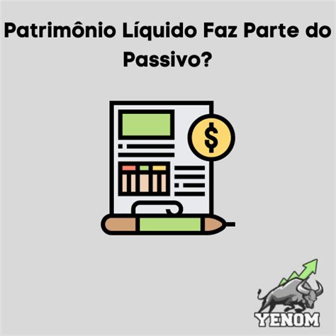 patrimonio liquido  considerado passivo por