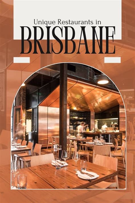 unique restaurants  brisbane  ultimate guide  extraordinary