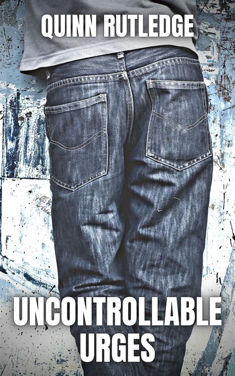 Uncontrollable Urges: A Gay MM Watersports Pee Collection by Justin