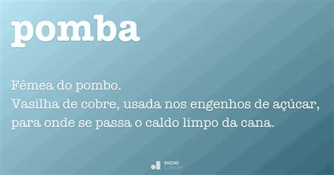 Como Se Escreve Pomba - Pomba - Dicio, Dicionário Online de Português
