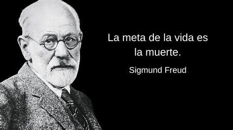Frases De Freud Sobre A Vida - 100 frases de Sigmund Freud sobre la vida, amor, mente, religión y más