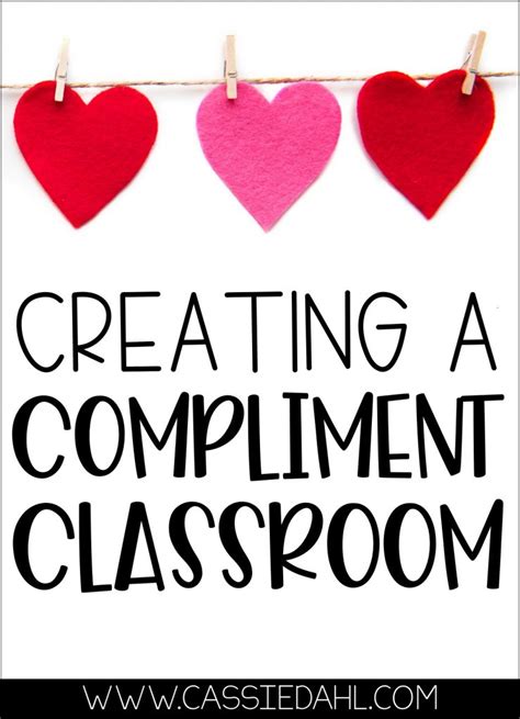 Creating a Compliment Classroom - Cassie Dahl | Teaching + Technology