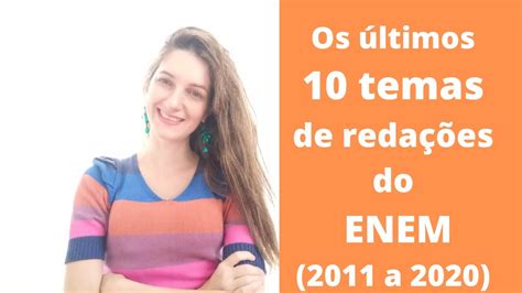 Temas Redação Enem Ultimos Anos