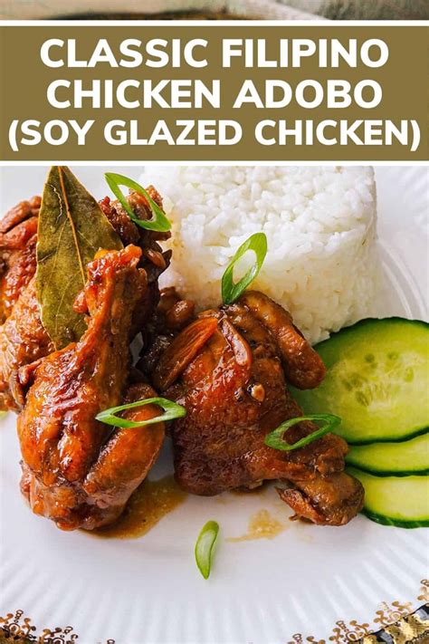 classic chicken adobo recipe chicken  garlic soy sauce glaze