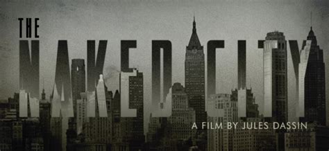 editors pick  naked city    screen