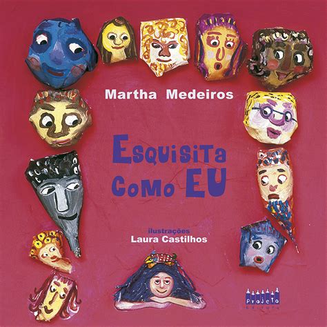 Como Se Escreve Esquisita - Esquisita como eu – Editora Projeto