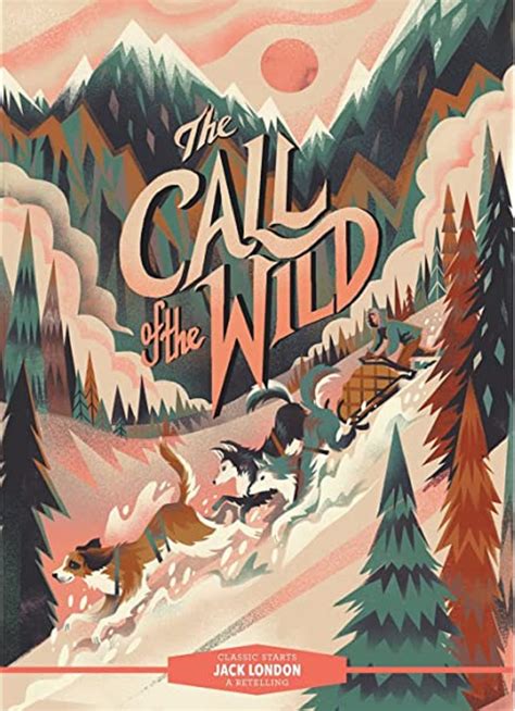 The Call of the Wild - Jack London