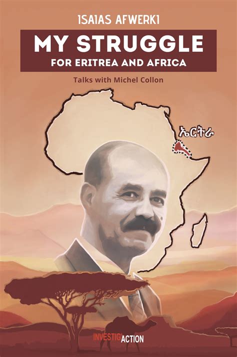 Profile Q & A – “My Struggle for Eritrea and Africa”: Decoding