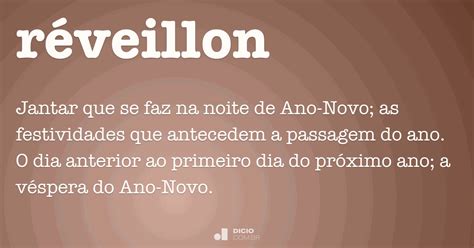 Como Se Escreve Reveillon - Réveillon - Dicio, Dicionário Online de Português