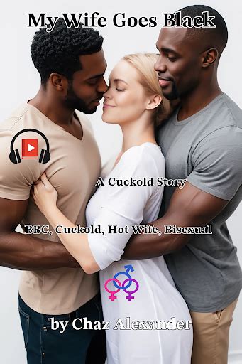 wife  black  cuckold story  chaz alexander audiobooks