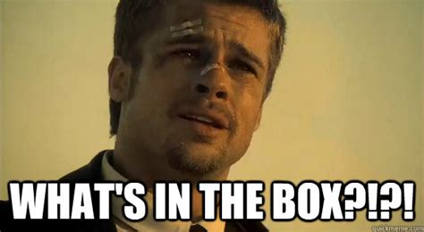 Brad Pitt- Whats in the box memes | quickmeme