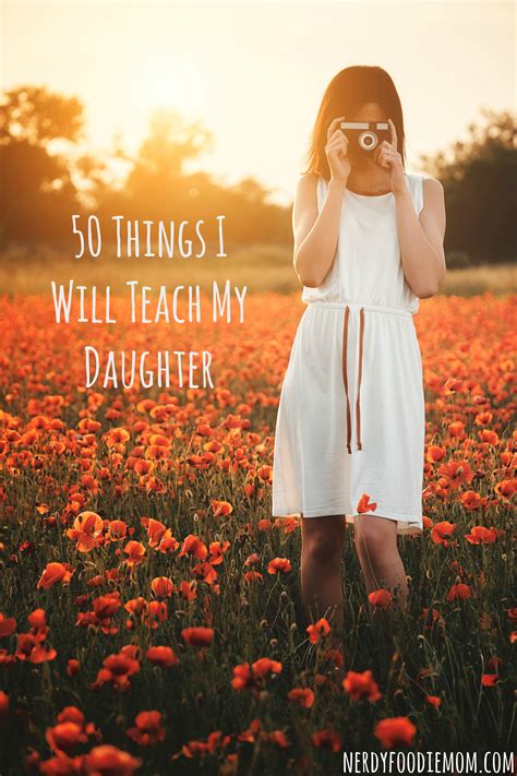 50 Things I Want to Teach My Daughter | HuffPost Life