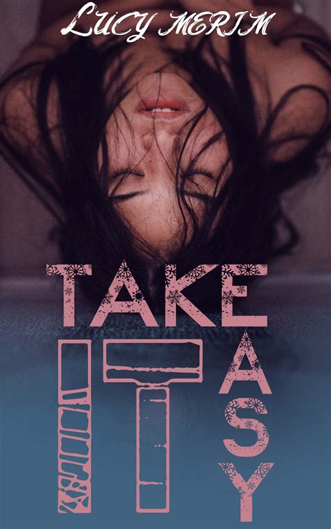 Take it Easy: Explicit Eroctica Adult - Romance Rough Age Gap Fantasy