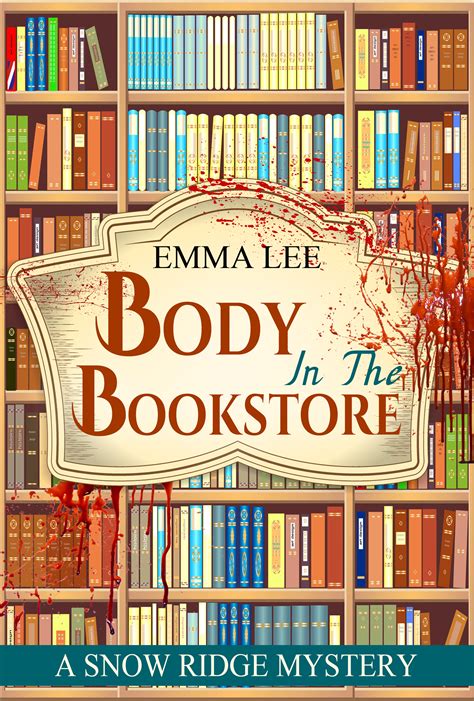 Body In The Bookstore by Emma Lee – Book Goodies