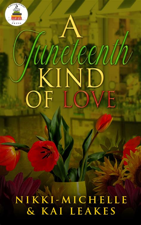 A Juneteenth Kind of Love by Nikki Michelle | Goodreads