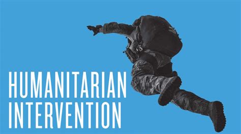 Humanitarian Intervention: The Duty to Protect? 