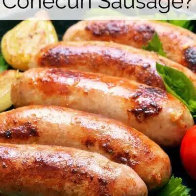 What Is Conecuh Sausage : A Guide To This Delicious Dish