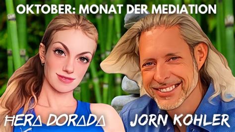 🌌 Monat der Meditation 🌌 Ein Gespräch mit Jörn Köhler und Hera Dorada ...