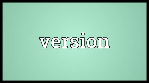 Version Meaning - YouTube